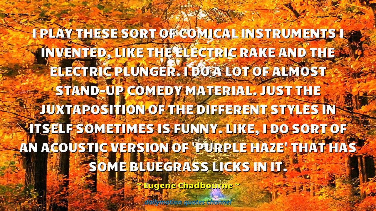 Eugene Chadbourne Quotes