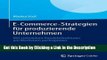 Read Ebook [PDF] E-Commerce-Strategien für produzierende Unternehmen: Mit stationären