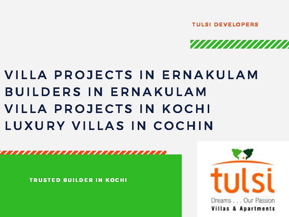 Villa Projects in Ernakulam-Builders in Ernakulam-Villa Projects in Kochi-Luxury Villas in Cochin