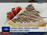 Saksi: Midnight Express: Suman Crepe, french dessert na may Pinoy twist