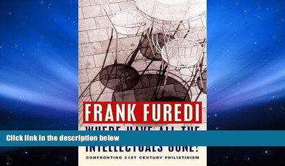 PDF  Where Have All the Intellectuals Gone? Confronting 21st Century Philistinism Pre Order