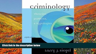 READ book Criminology: Theories, Patterns, and Typologies (with InfoTrac) (Available Titles