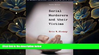 FREE [DOWNLOAD] Serial Murderers and their Victims (Wadsworth Contemporary Issues in Crime and