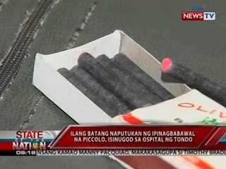 SONA: Ilang batang naputukan ng ipinagbabawal na piccolo, isinugod sa ospital ng Tondo