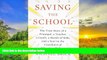 PDF  Saving the School: The True Story of a Principal, a Teacher, a Coach, a Bunch of Kids and a