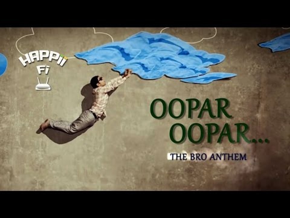OOPAR OOPAR RENN DE | The Bro Anthem | Happii-Fi
