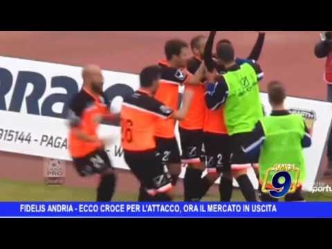 Fidelis Andria | Ecco Croce per l'attacco, ora il mercato in uscita
