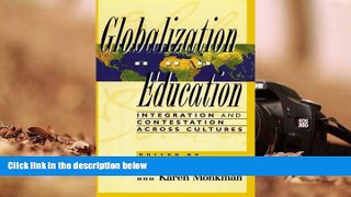 PDF [FREE] DOWNLOAD  Globalization and Education Nelly P. Stromquist READ ONLINE
