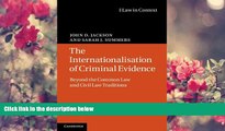 FREE [PDF] DOWNLOAD The Internationalisation of Criminal Evidence: Beyond the Common Law and Civil