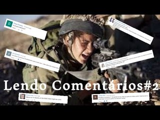 Lendo Comentários#2 Mulheres no Exercito?