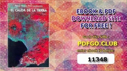 El calor de la Tierra (Seccion de Obras de Ciencia y Tecnologia) (Spanish Edition)