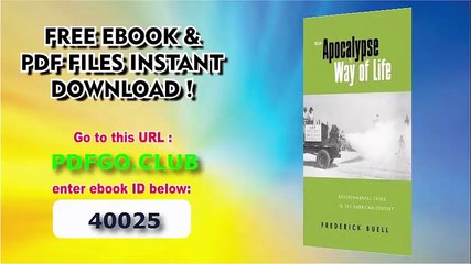 From Apocalypse to Way of Life_ Environmental Crisis in the American Century