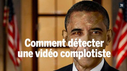 Comment détecter une vidéo complotiste