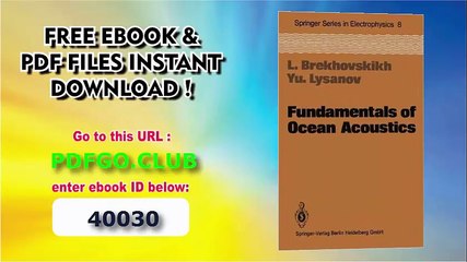 Fundam entals of Ocean Acoustics (Springer Series in Electronics and Photonics)