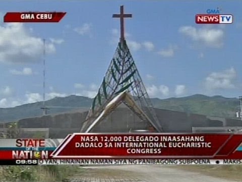 Nasa 12,000 delegado inaasahang dadalo sa international eucharistic congress