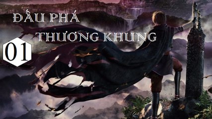 Phim Hoạt Hình - Đấu Phá Thương Khung - Tập 01 [Vietsub HD]
