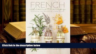 Audiobook  French Aromatherapy: Essential Oil Recipes   Usage Guide Jen O Sullivan  For Ipad