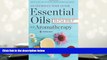 Read Book Essential Oils   Aromatherapy, An Introductory Guide: More Than 300 Recipes for Health,