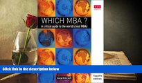 Best PDF  Which MBA?: A Critical Guide to the World s Best MBAs (12th Edition) For Ipad