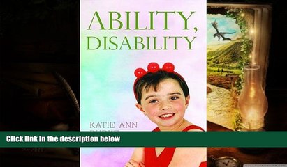 Download [PDF]  Ability, Disability Katie Ann Burke For Kindle