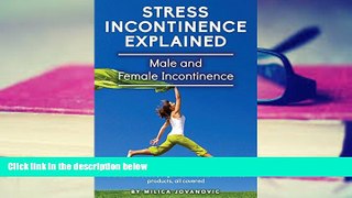 Audiobook  Stress Incontinence Explained: Male and Female Incontinence, Urinary Incontinence