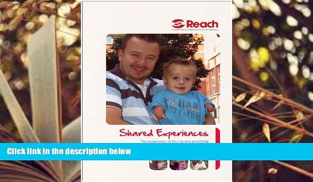 Audiobook Shared Experiences: The Experiences of Having and Parenting Children with Upper Limb