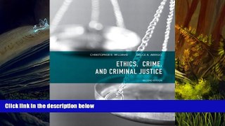 BEST PDF  Ethics, Crime, and Criminal Justice (2nd Edition) [DOWNLOAD] ONLINE