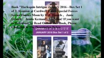 Download Harlequin Intrigue January 2016 - Box Set 1 of 2: Reunion at Cardwell Ranch\Special Forces Savior\Hunter Moon e