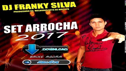 SET ARROCHA 2017 DJ FRANKY SILVA AO VIVO NO TRACKTOR