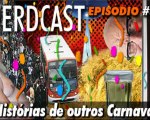 NerdCast 52 - Histórias de Outros Carnavais (Sr. K e Seu Francisco)