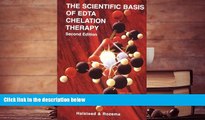 Read Book The Scientific Basis of EDTA Chelation Therapy, (Second Edition) Bruce W. Halstead  For