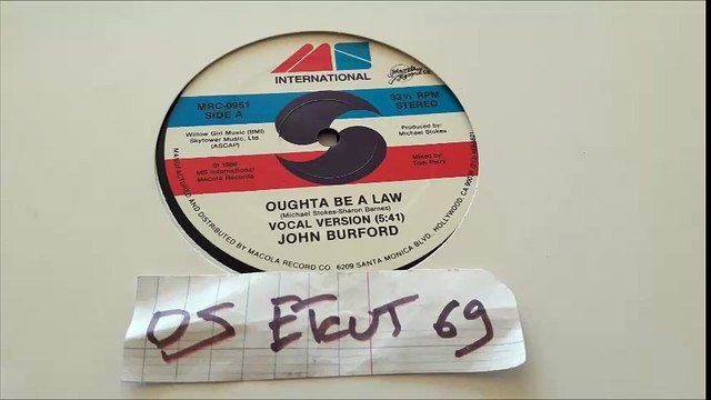 JOHN BURFORD-OUGHTA BE A LAW(RIP ETCUT)MACOLA REC 86