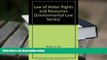 BEST PDF  Law of Water Rights and Resources (Environmental Law Series) BOOK ONLINE