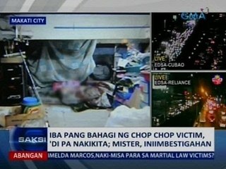 SAKSI: Iba pang bahagi ng chop chop victim, 'di pa nakikita; mister, iniimbestigahan