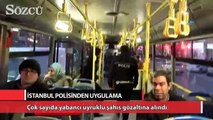 İstanbul polisi yabancı şahıslara yönelik uygulama yaptı