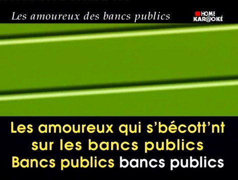 les amoureux des bancs publics G. Brassens Karaoké
