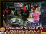 UB: Magnanakaw ng cellphone sa Lipa, Batangas, huli sa tulong ng CCTV