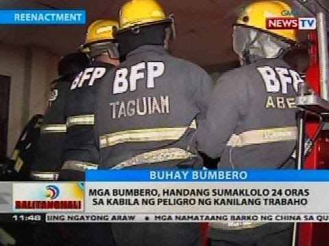 BT: Mga bumbero, handang sumaklolo 24 oras sa kabila ng peligro ng kanilang trabaho