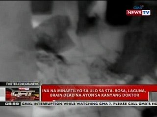 QRT: Ina na minartilyo sa ulo sa Sta. Rosa, Laguna, brain dead na ayon sa kanyang doktor