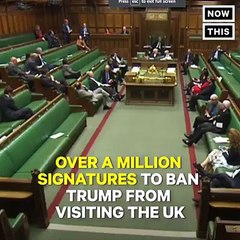 The Uks Parliament Savagely Attacked Trump For His Immigration Ban