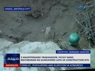 SAKSI: 3 magpipinsang trabahador, patay nang matabunan ng gumuhong lupa sa construction site