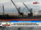 Kapitan ng M/V Jin Teng na inimpound sa Subic, nagbantang idedemanda ang SBMA