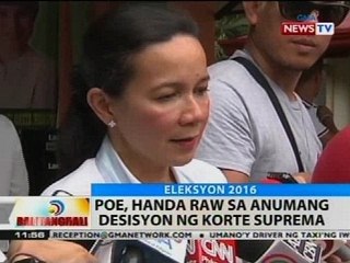 BT: Poe, handa raw sa anumang desisyon ng Korte Suprema