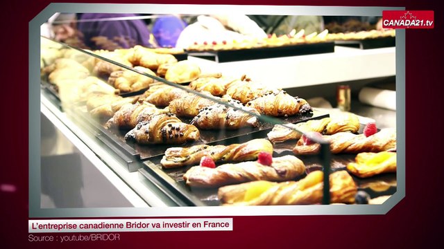 L’entreprise canadienne Bridor va investir en France