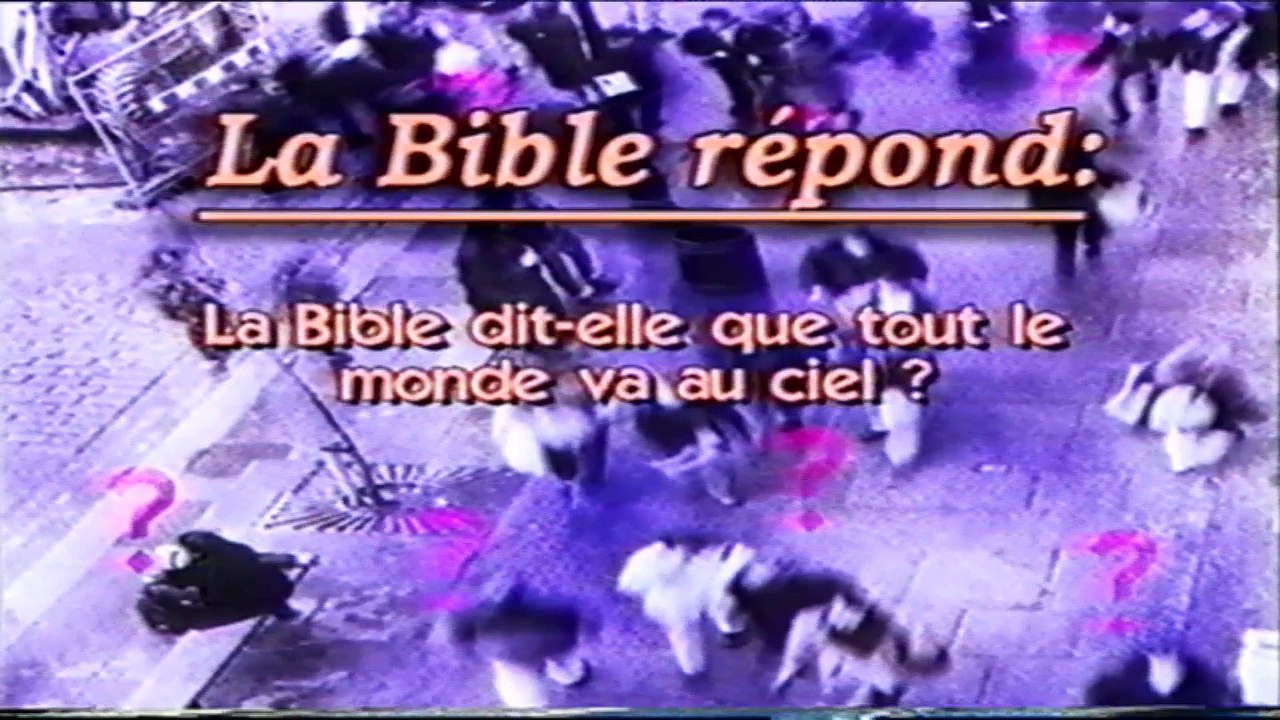 La Bible dit-elle que tout le monde vont aller au ciel ?
