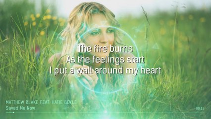 Matthew Blake feat. Katie Boyle - Saved Me Now [LYRICS]