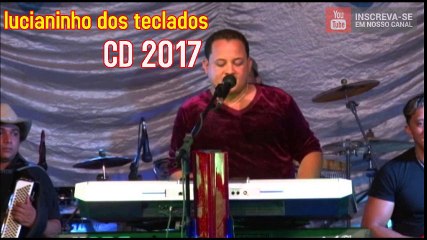 LUCIANINHO DOS TECLADOS  2017