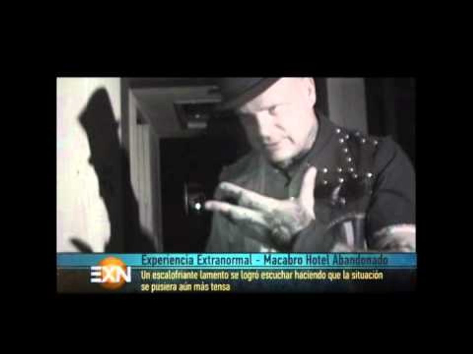¡Fans de Extranormal visitan hotel abandonado!