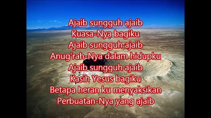 Lirik Lagu Rohani Kristen - Ajaib Sungguh Ajaib