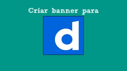 Como criar banner para Dailymotion